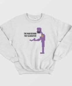 The Man Behind The Slaughter Sweatshirt 2 The Man Behind The Slaughter Sweatshirt 3