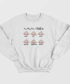 The Many Faces Of Blobfish Sweatshirt 4