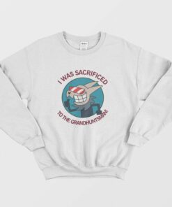The Owl House I Was Sacrificed To The Grandhuntsman Sweatshirt 1 The Owl House I Was Sacrificed To The Grandhuntsman Sweatshirt 2