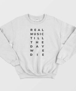 The Real Music Sweatshirt 1
