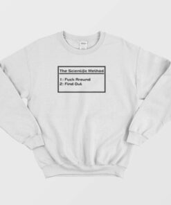 The Scientific Method Fuck Around Find Out Sweatshirt 2