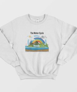 The Water Cycle Sweatshirt 1