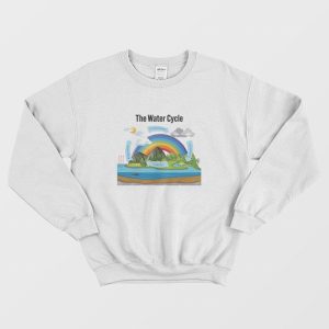 The Water Cycle Sweatshirt