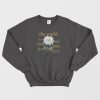 The World Is A Better Place With You In It Floral Sweatshirt