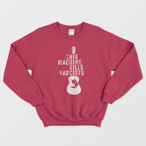 This Machine Kills Fascists Electric Guitars Music Sweatshirt