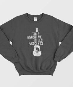 This Machine Kills Fascists Electric Guitars Music Sweatshirt 3