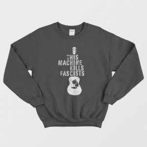 This Machine Kills Fascists Electric Guitars Music Sweatshirt 3