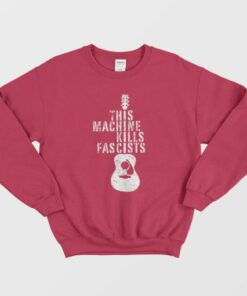 This Machine Kills Fascists Electric Guitars Music Sweatshirt 4