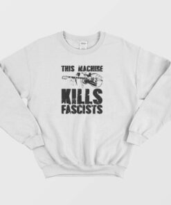 This Machine Kills Fascists Guitar Sweatshirt 3