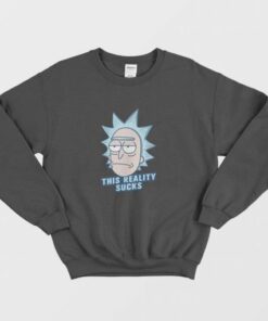 This Reality Suck Rick and Morty Sweatshirt 2 This Reality Suck Rick and Morty Sweatshirt 3