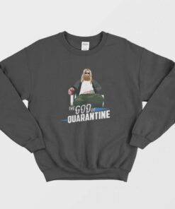 Thor The God Of Quarantine Sweatshirt 1
