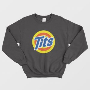 Tits Tide Soap Parody Sweatshirt