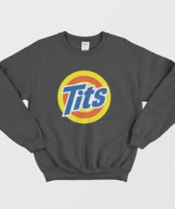 Tits Tide Soap Parody Sweatshirt 4