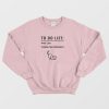 To Do List Pet Cats Crush The Patriarchy Sweatshirt