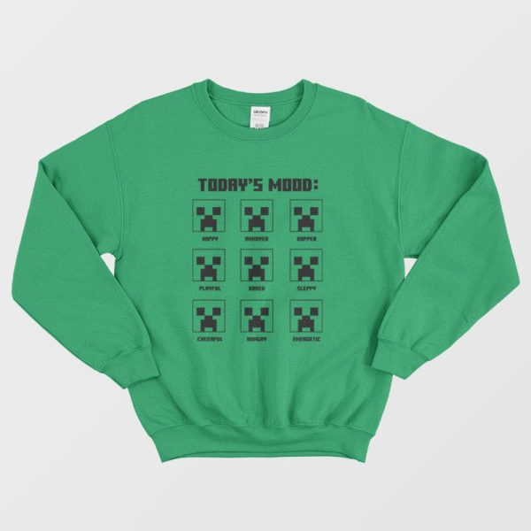 Today’s Mood Creeper Roblox Minecraft Sweatshirt