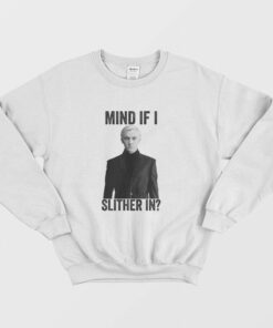 Tom Felton Mind If I Slither In Sweatshirt 1