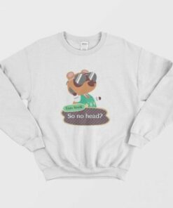 Tom Nook Animal Crossing So No Head Sweatshirt 2