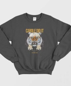 Tom Segura Carole Did It Sweatshirt 1