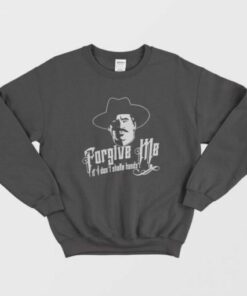 Tombstone Forgive Me If I Dont Shake Hands Sweatshirt 2