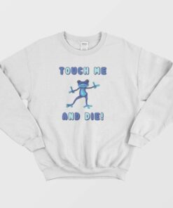 Touch Me and Die Poisonous Frog Sweatshirt 1 Touch Me and Die Poisonous Frog Sweatshirt 2