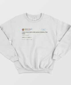 Trump Diet Coke Tweet Sweatshirt 1