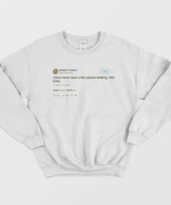 Trump Diet Coke Tweet Sweatshirt 1 Trump Diet Coke Tweet Sweatshirt 2