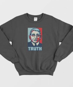 Truth Fauci Medical Quarantine Sweatshirt 1
