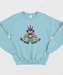 Try and Stop Us Sweatshirt The Simpsons 1