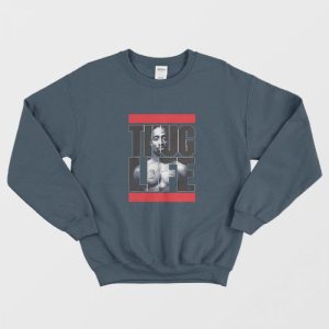 Tupac Thug Life Run Dmc Parody Sweatshirt 3