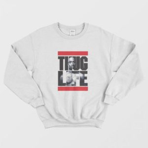 Tupac Thug Life Run Dmc Parody Sweatshirt 4