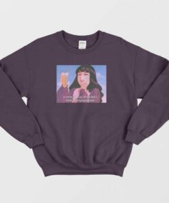 U Were My Cup Of Tea But I Drink Champagne Now Sweatshirt 1