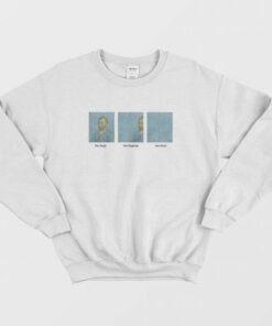 Vincent Van Gogh Van Goghing Van Gone Funny Sweatshirt 2 Vincent Van Gogh Van Goghing Van Gone Funny Sweatshirt 3