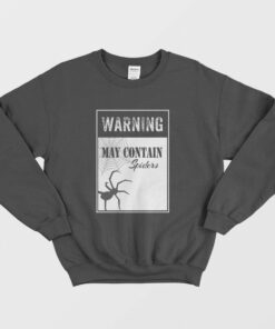 Warning May Contain Spider Sweatshirt 1