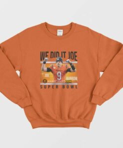 We Did It Joe Burrow Super Bowl Sweatshirt 3 We Did It Joe Burrow Super Bowl Sweatshirt 4