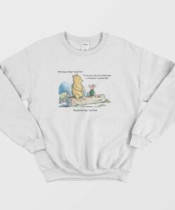 What Day Is Today Pooh Sweatshirt 1