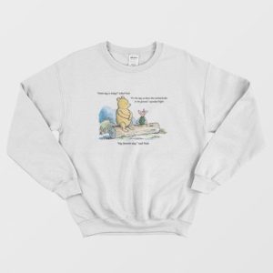 What Day Is Today Pooh Sweatshirt 3