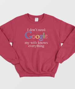 Wife Knows Everything Sweatshirt 2