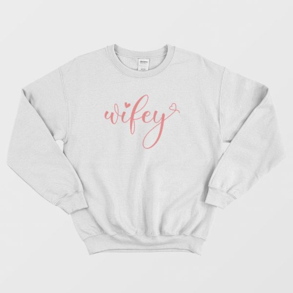 Wifey Matching Couple Sweatshirt