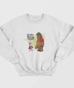 Wookie The Pooh And Forget Too Sweatshirt 3