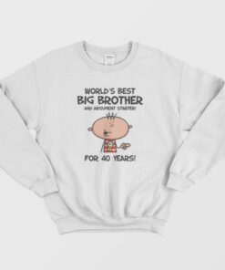 Worlds Best Big Brother 40th Birthday Present Sweatshirt 1