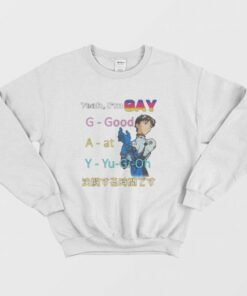 Yeah Im Gay Good At You Gi Oh Sweatshirt 2
