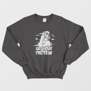 Ymir Eat Your Protein Attack On Titan Sweatshirt 3