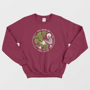 You Make Me Feel Alive Skeleton Sweatshirt 3