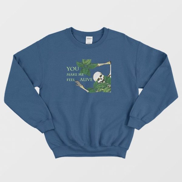 You Make Me Feel Alive Vintage Sweatshirt