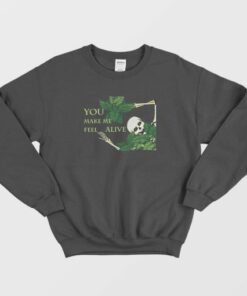 You Make Me Feel Alive Vintage Sweatshirt 3 You Make Me Feel Alive Vintage Sweatshirt 4