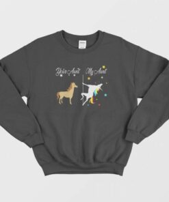 Your Aunt Horse My Aunt Unicorn Cartoon Sweatshirt 1
