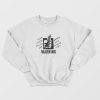 Your Local Police Are Armed And Dangerous Warning Sweatshirt