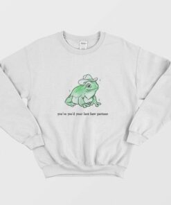 Youve Yeed Your Last Haw Partner Sweatshirt 1