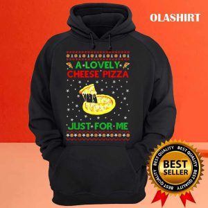 A Lovely Cheese Pizza Alone Funny Kevin X Mas Home T shirt 3