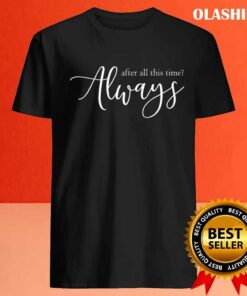 After All This Time Always, Lovely Sweatshirt 3 After All This Time Always Lovely Sweatshirt 4